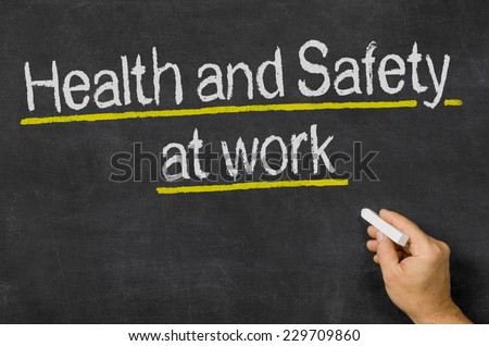 Blackboard with the text Health and Safety at work