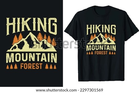 Hiking mountain forest, Hiking T-shirt Design vector. adventure mountain outdoor hiking custom T shirt designs, Vector graphic, Inspiring Motivation Quote, print design for t shirt and others.