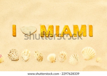 I Love Miami - Letters and seashells in beach sand