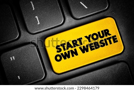 Start Your Own Website text button on keyboard, concept background