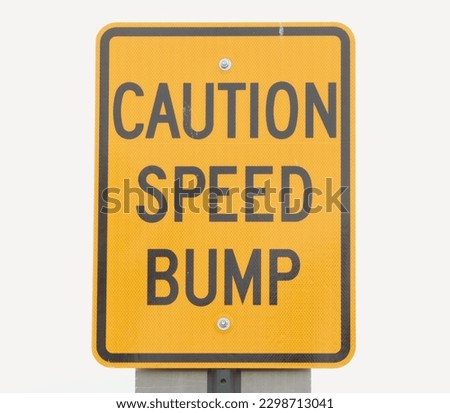 Caution Speed Bump Ahead Traffic Sign