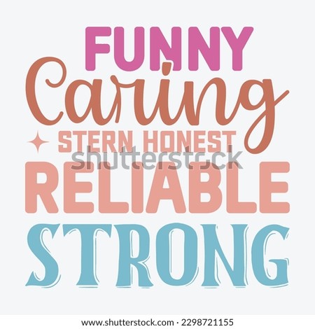  Funny Caring Stern Honest Reliable Strong Dad SVG, T-shirt design, Vector File 