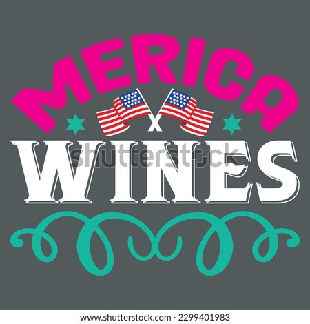 Merica Wines T-shirt Design Vector File