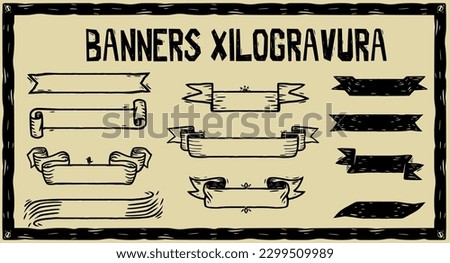 banners and ribbons in woodcut style. Excellent for making flyers and posters. Royalty-Free Stock Photo #2299509989