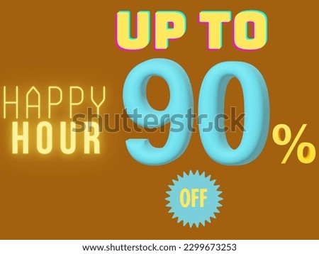 Happy Hour up to 90 percent off