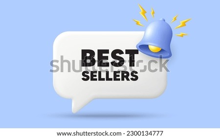 Best sellers tag. 3d speech bubble banner with bell. Special offer price sign. Advertising discounts symbol. Best sellers chat speech message. 3d offer talk box. Vector Royalty-Free Stock Photo #2300134777