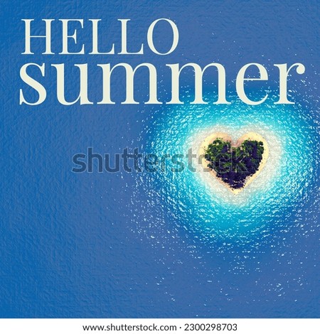 Composition of hello summer text over heart shaped island and sea. Hello summer, sea and vacation concept digitally generated image.