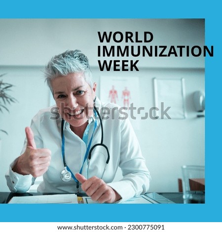Composition of world immunization week text and caucasian female doctor with thumbs up. World immunization week, healthcare services and medicine concept digitally generated image.