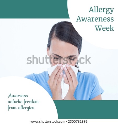 Composition of allergy awareness week text and caucasian woman blowing nose. Allergy awareness week and health concept digitally generated image.