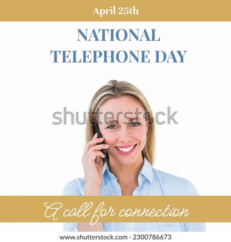 Composition of national telephone day text and caucasian woman talking on smartphone. National telephone day and communication concept digitally generated image.
