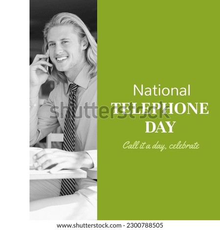Composition of national telephone day text and caucasian businessman talking on smartphone. National telephone day and communication concept digitally generated image.