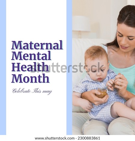 Composition of maternal mental health month text and caucasian woman with baby. Maternal mental health month, motherhood and childbirth concept digitally generated image.