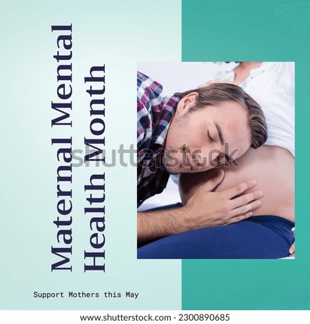 Composition of maternal mental health month text and cacuasian man holding belly of pregnant woman. Maternal mental health month, motherhood and childbirth concept digitally generated image.
