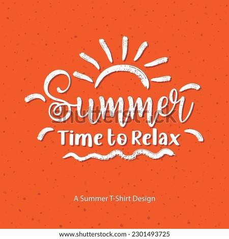 The Summer Relax T Shirt Vector Design. Rusty Summer Time