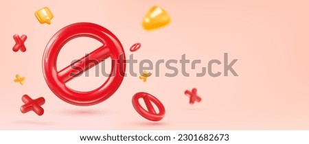 3d icons of forbid, stop road sign. Prohibition signs. Attention of warning, danger, fake news or safety caution information. No enter, all prohibited vector illustration. Royalty-Free Stock Photo #2301682673