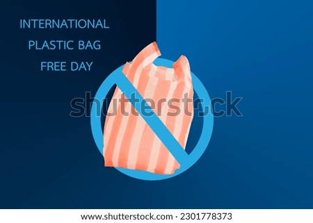 Anti-plastic bag ,International Plastic Bag Free Day concept. Royalty-Free Stock Photo #2301778373