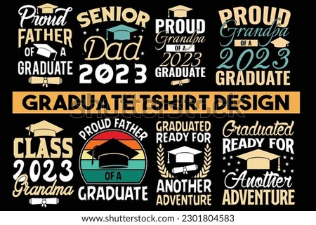 Graduate t shirt design, student, teacher, graduation svg, sublimation print, editable vector design, school, collage, achievement, academic, degree 