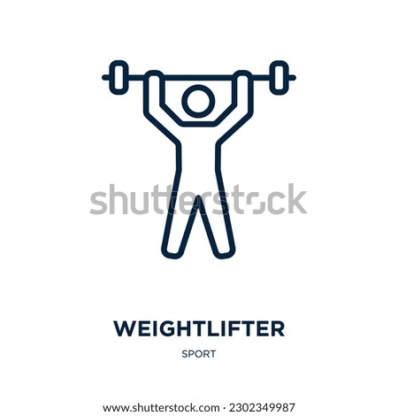 weightlifter icon from sport collection. Thin linear weightlifter, fitness, weight outline icon isolated on white background. Line vector weightlifter sign, symbol for web and mobile Royalty-Free Stock Photo #2302349987