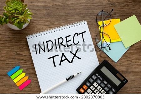 Paper with sign Indirect tax and points. bright stickers and potted plants