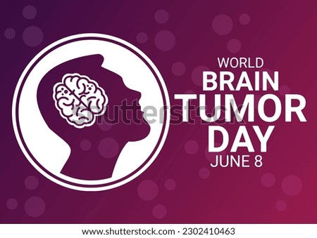 World Brain Tumor Day. June 8. Holiday concept. Template for background, banner, card, poster with text inscription.