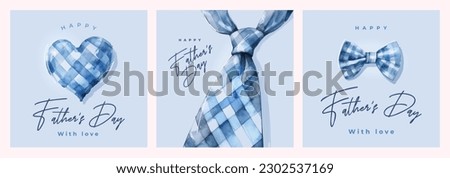 Set of Father's Day greeting cards in blue tones with plaid men's tie, bow tie and heart. Fathers Day modern watercolor illustration for banner, fashion ads, poster, flyer, social media, promo, sale. Royalty-Free Stock Photo #2302537169