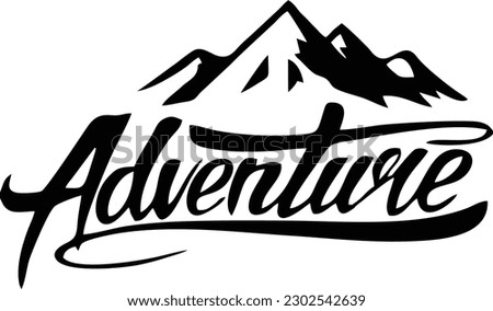 Adventure Caligraphy with mountain, vector for adventure lovers, trekking, hiking, rock climbing, camping, outdoor activity adventure forest bicycle camp
