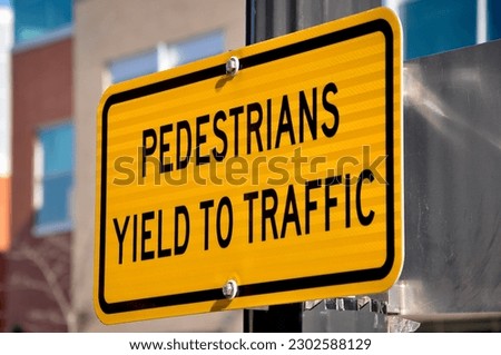 Pedestrian yield to traffic sign