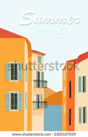 Summer postcard with a beautiful landscape. Sunny street with colorful houses. Hello summer