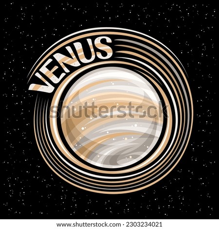 Vector logo for Venus, fantasy cosmic print with rotating planet venus gas surface with wind and cyclones, decorative brown cosmo sigh with unique letters for grey text venus on dark starry background Royalty-Free Stock Photo #2303234021