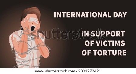 International Day in Support of Victims of Torture vector. Screaming man in barbed wire. Blindfolded man in a torn t-shirt. International Day in Support of Victims of Torture Royalty-Free Stock Photo #2303272421