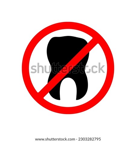 No tooth icon. Forbidden sign illustration on white background.eps