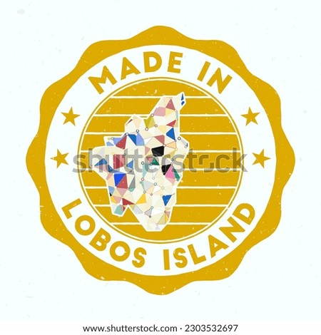 Made In Lobos Island. Round stamp. Seal of Lobos Island with border shape. Vintage badge with circular text and stars. Vector illustration.