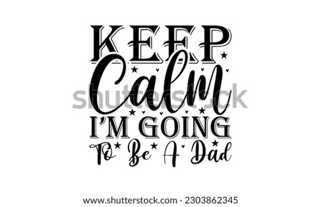 Dad - calligraphy vector illustration, typography t shirt for prints on bags, posters, cards Isolated on white background. EPS 