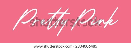 pretty pink text on pink background. Royalty-Free Stock Photo #2304006485