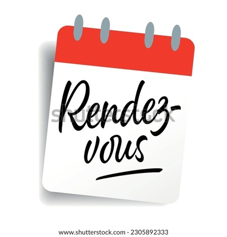 Rendez-vous, Appointment in french language Royalty-Free Stock Photo #2305892333