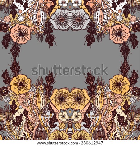 Vector decorative floral background, illustration with gorgeous ornamental frame. Pattern with unique flowers. Can be used as greeting card, invitations, postcard.