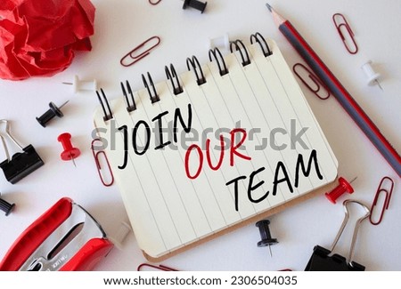 Join our team symbol. Concept words Join our team on white notebook. Beautiful white background. Business and Join our team concept. Copy space.