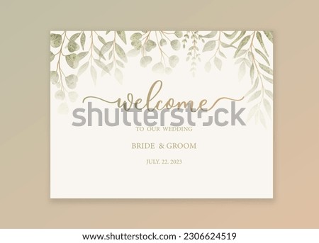 Welcome wedding sign. Calligraphy with green watercolor botanical leaves. Abstract floral art background vector design for wedding invitation and vip cover template Royalty-Free Stock Photo #2306624519