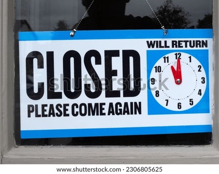 Closed Please Come Again Will Return