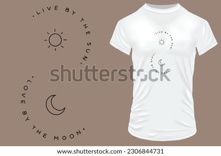 Live by the sun, love by the moon. Silhouette of moon and sun with quote. Vector illustration for tshirt, hoodie, website, print, application, logo, clip art, poster and print on demand merchandise.