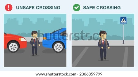 Pedestrian safety tips and rules. Safe and unsafe crossing. Male school kid crossing the street between parked vehicles or on crosswalk. Flat vector illustration template.