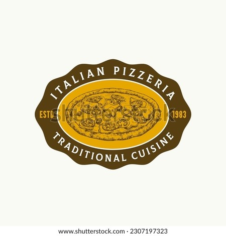 Italian Cuisine Abstract Vector Sign Logo Template. Hand Drawn Sketch Pizza with Retro Typography. Traditional Mediterranean Food Frame Badge Emblem. Isolated