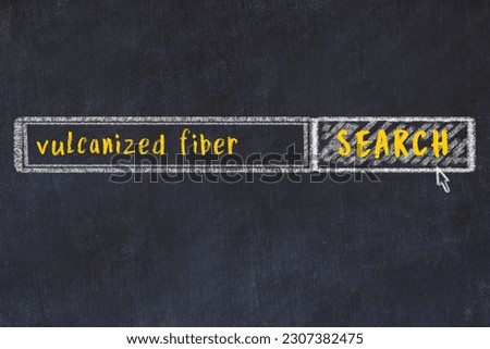 Concept of looking for vulcanized fiber. Chalk drawing of search engine and inscription on wooden chalkboard