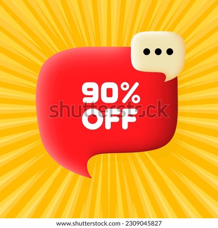 90 off banner. Speech bubble with 90 off text. 3d illustration. Pop art style. Vector line icon for Business and Advertising.