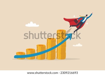 Money growth investment growing profit or compound interest, financial planning or increase revenue or income, wealth accumulation concept, success businessman superhero flying up money coins stack. Royalty-Free Stock Photo #2309216693