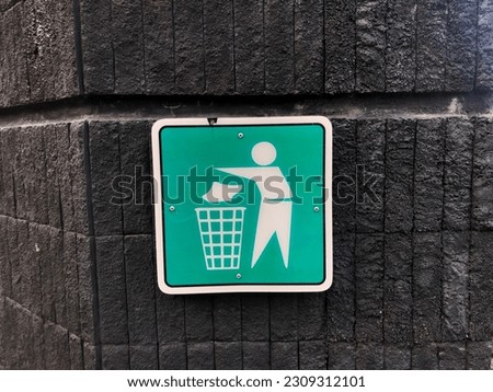 Dispose of waste in place signage
