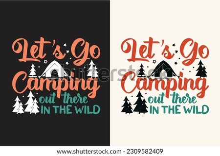 Camping vector t shirt design, Camping vector, outdoor, hiking, adventure,