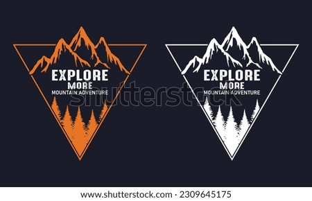 Explore More Mountain Adventure T shirt Design Vector Illustration. Outdoors adventure retro print design. Explore more vintage graphic print for t shirt , fashion, sticker, posters and others. Royalty-Free Stock Photo #2309645175