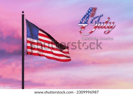 A US Flag at Sunset with 4th of July wording celebrate America
