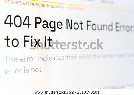 Page Not Found sign in Internet Browser on Screen monitor.Selective focus.